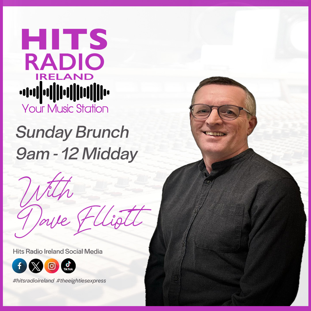 Sunday Brunch with Dave Elliott on Hits Radio Ireland