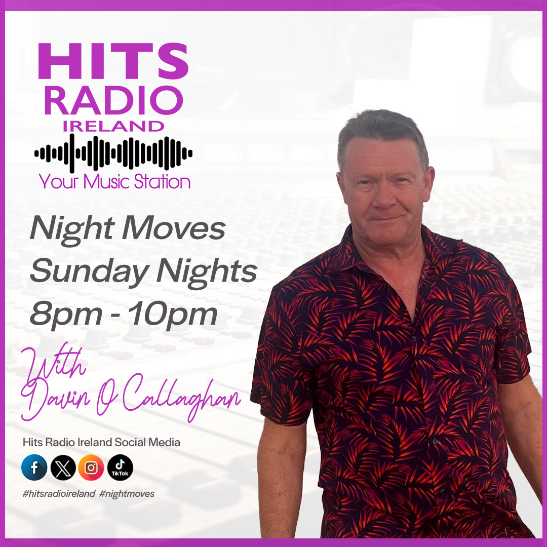 Davin O'Callaghan Night Moves Hits Radio Ireland