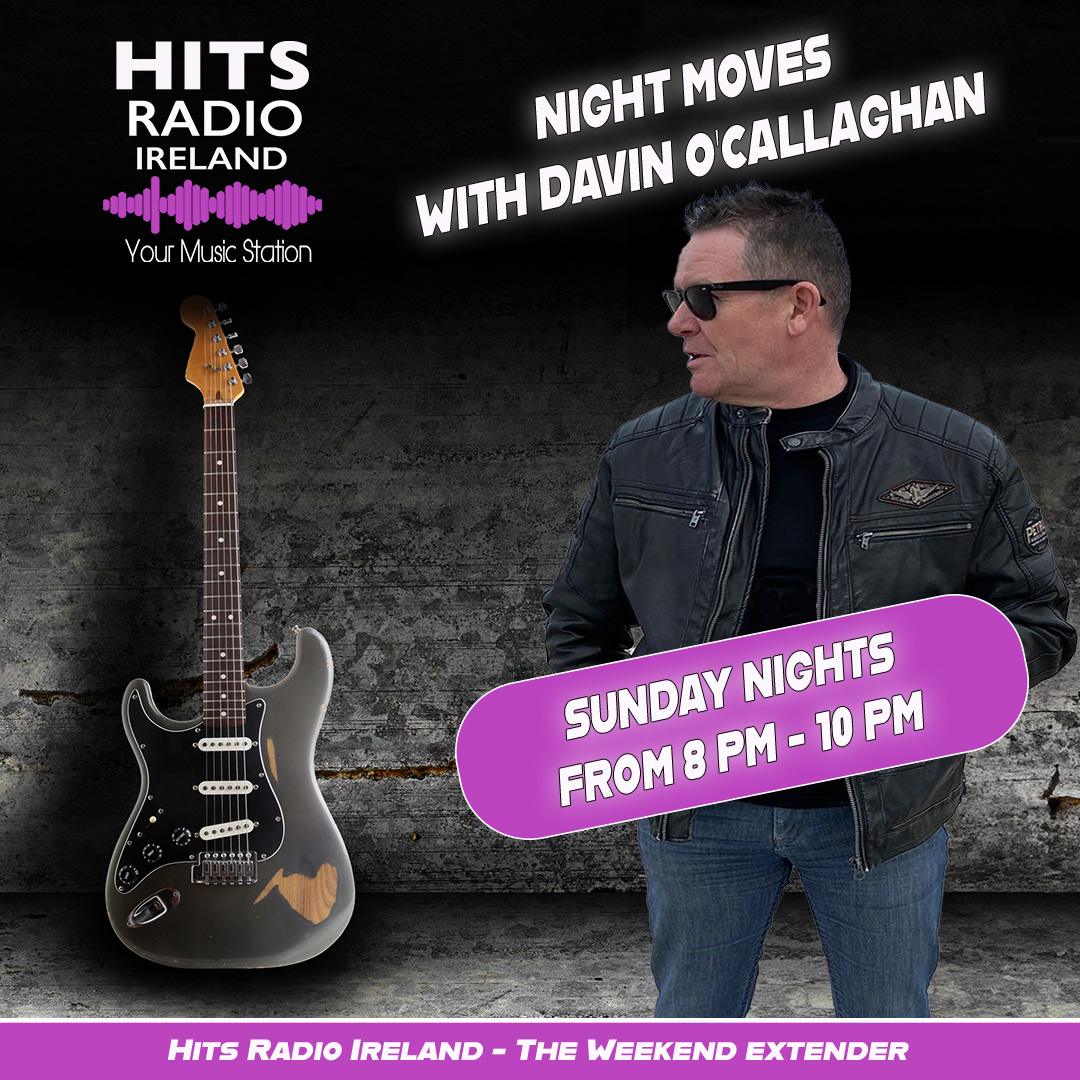 Davin O'Callaghan Night Moves Hits Radio Ireland