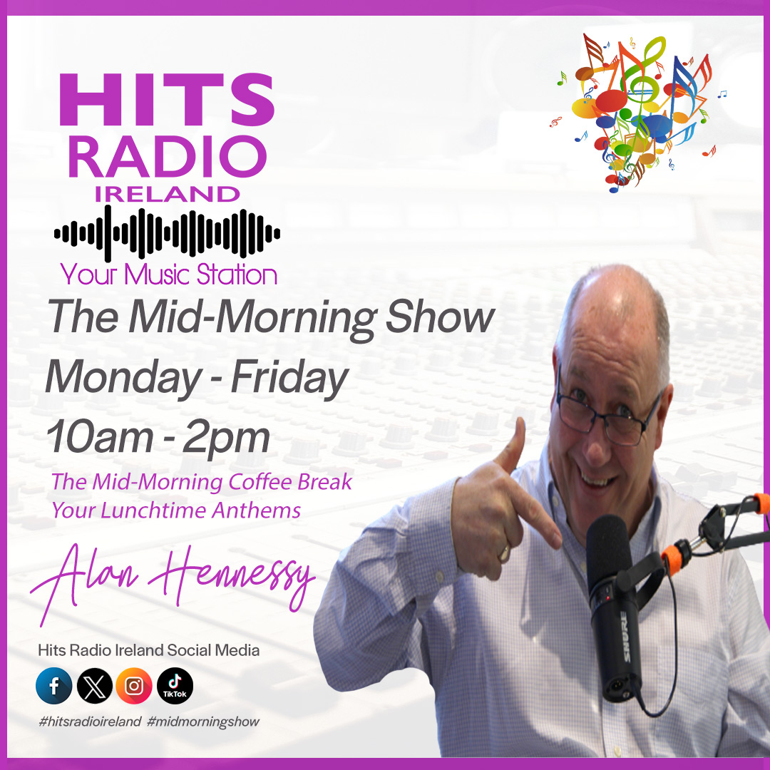 The Mid Morning Show with Alan Hennessy on Hits Radio Ireland