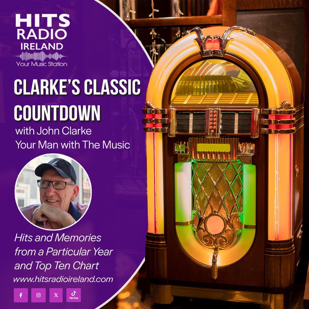 Clarkes Classic Countdown with John Clarke on Hits Radio Ireland