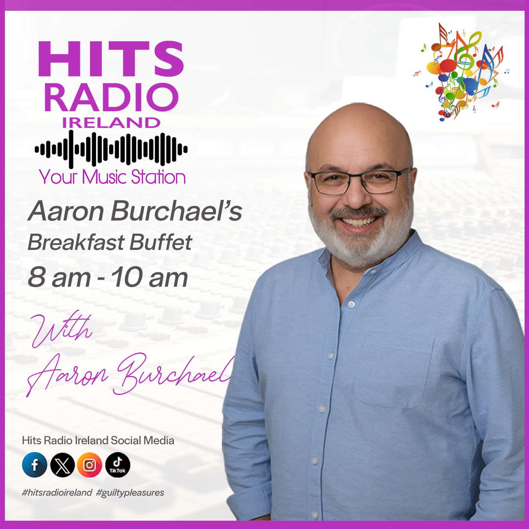 Aaron Burchael The Breakfast Buffet Show on Hits Radio Ireland