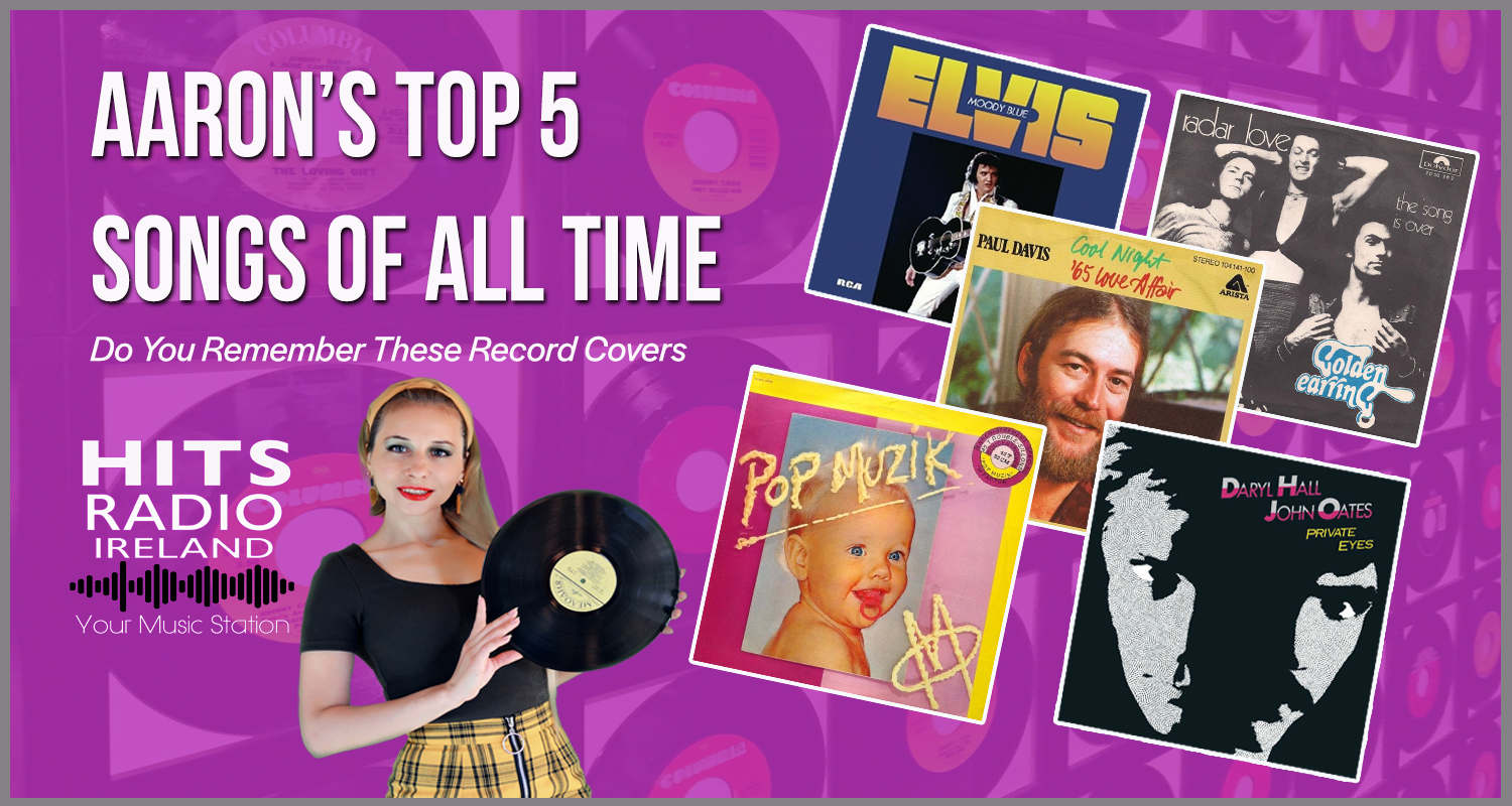 Aaron Burchaels Top Five Songs -Hits Radio Ireland