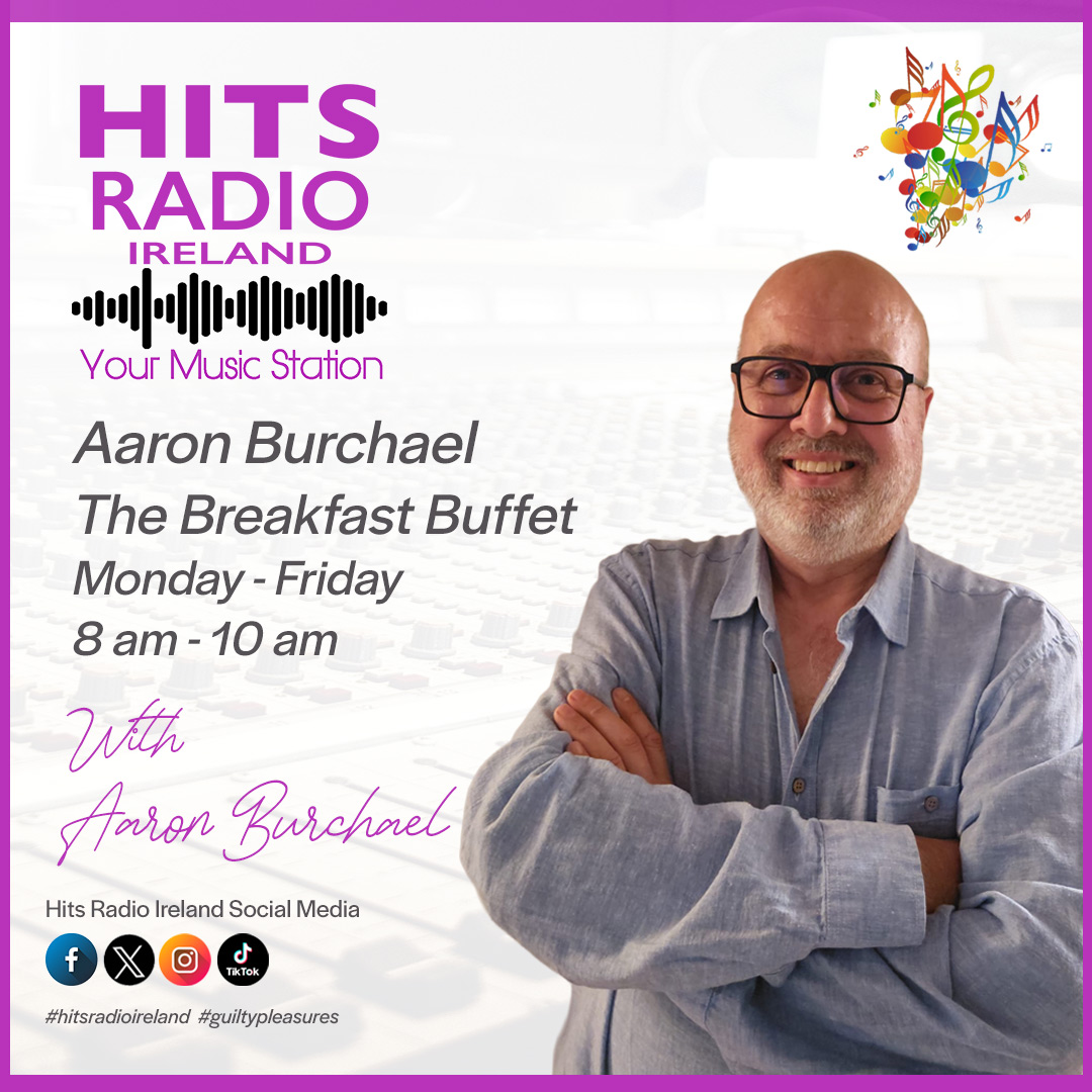 Aaron Burchael The Breakfast Buffet Show on Hits Radio Ireland