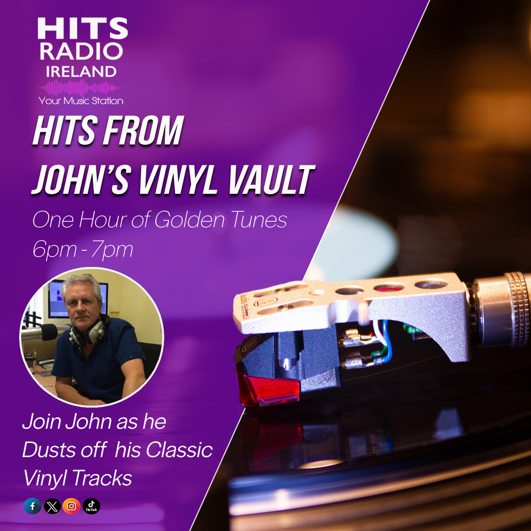 The Vinyl Vault with John Troy Hits Radio Ireland