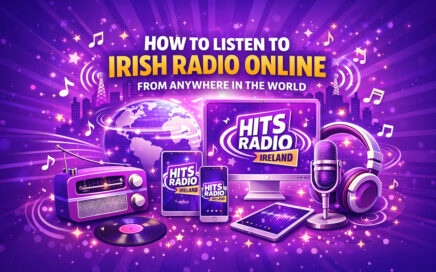 How to Listen to Irish Radio Online from Anywhere in the World. Hits Radio Ireland