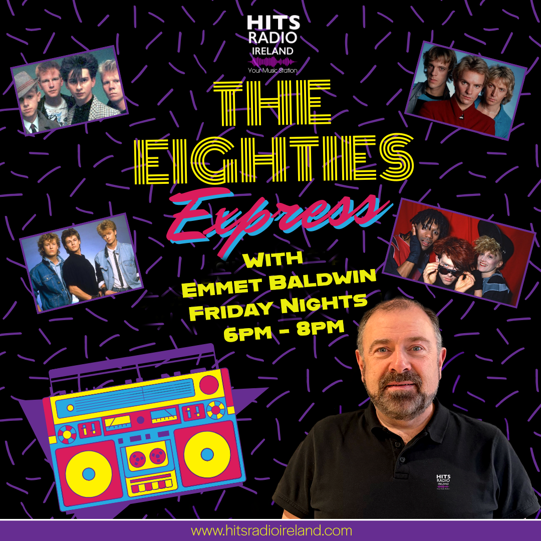 The Eighties Express with Emmet Bladwin Friday Nights 6pm - 8pm